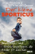 Cover-Bild zum Titel 'Der kleine Sporticus' von 'Ingo Froböse, Peter Großmann'