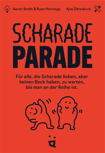 Scharade Parade - Aaron Smith, Ryan Henning