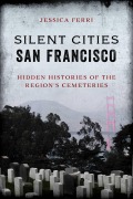 Cover-Bild zum Titel 'Silent Cities San Francisco' von 'Jessica Ferri'