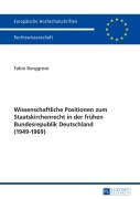 Cover-Bild zum Titel 'Wissenschaftliche Positionen zum Staatskirchenrecht der frühen Bundesrepublik Deutschland (1949-1969)' von 'Fabio Borggreve'