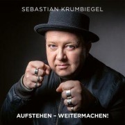 Cover-Bild zum Titel 'Aufstehen,weitermachen! - Ltd. Handsignierte Editi' von 'Sebastian Krumbiegel'
