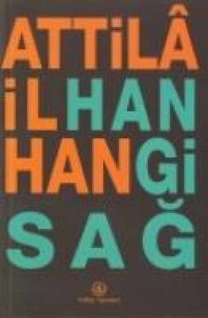 Hangi Sag - Attila Ilhan