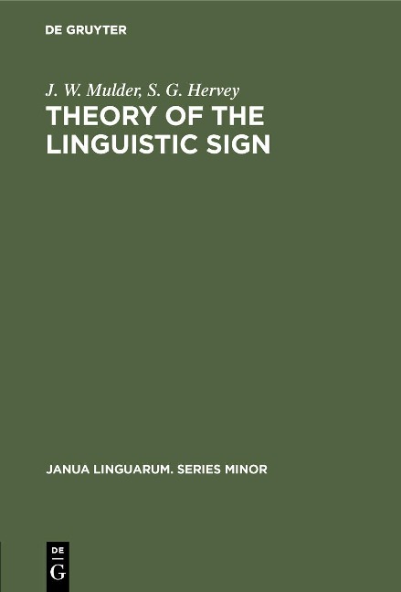 Theory of the Linguistic Sign - J. W. Mulder, S. G. Hervey
