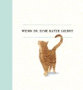 Cover-Bild zum Titel 'Wenn du eine Katze liebst' von 'M. H. Clark'