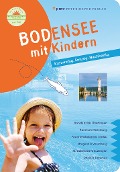Cover-Bild zum Titel 'Bodensee mit Kindern' von 'Annette Sievers'