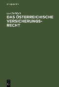 Das österreichische Versicherungsrecht - Leo Derblich