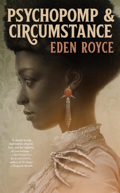 Psychopomp & Circumstance - Eden Royce