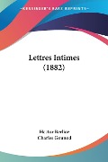 Lettres Intimes (1882) - Hector Berlioz