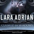 Cover-Bild zum Titel 'Claimed in Shadows Lib/E' von 'Lara Adrian'