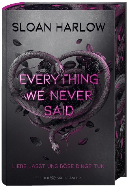 Everything We Never Said - Liebe lässt uns böse Dinge tun - Sloan Harlow