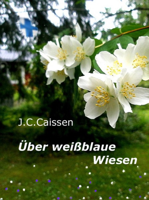 Über weißblaue Wiesen - J. C. Caissen
