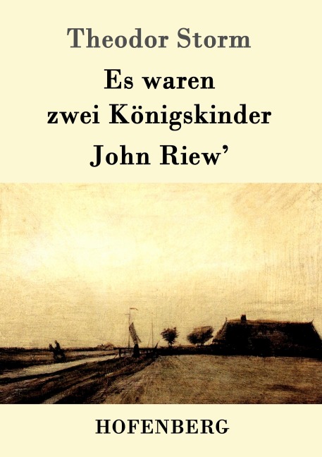 Es waren zwei Königskinder / John Riew' - Theodor Storm