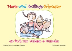 Cover-Bild zum Titel 'Marie wird Zwillings-Schwester' von 'Gisela Otto, Christiane Seeger'