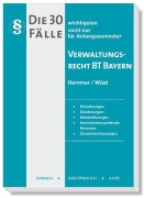 Die 30 wichtigsten Fälle Verwaltungsrecht BT Bayern - Sebastian Heidorn, Karl-Edmund Hemmer, Achim Wüst