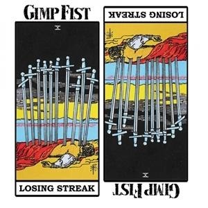 Losing Streak - Gimp Fist