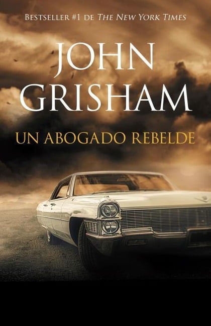 Un Abogado Rebelde / Rogue Lawyer - John Grisham