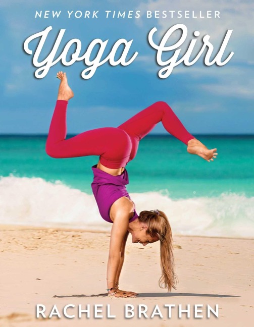 Yoga Girl - Rachel Brathen