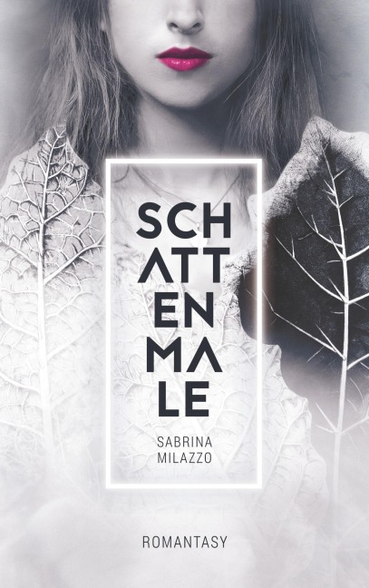 Schattenmale - Sabrina Milazzo