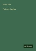 Platon's Gorgias - Eduard Jahn