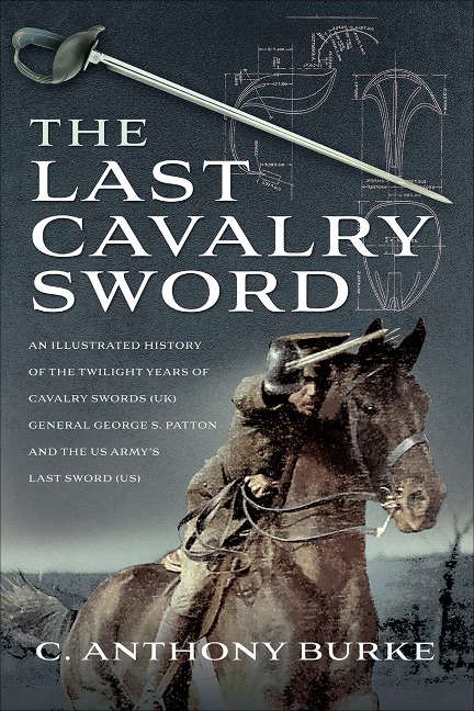 Last Cavalry Sword - Anthony C. Burke