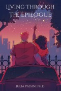 Cover-Bild zum Titel 'Living Through the Epilogue' von 'Julia Passini'