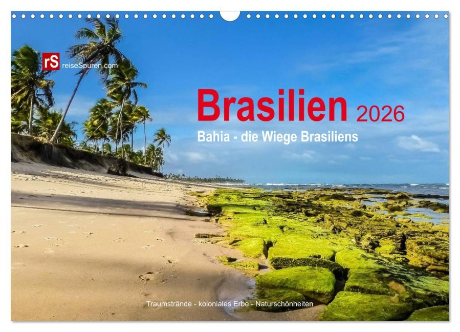 Brasilien 2026 Bahia - die Wiege Brasiliens (Wandkalender 2026 DIN A3 quer), CALVENDO Monatskalender - Uwe Bergwitz