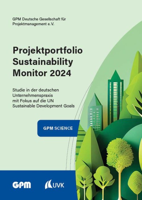 Projektportfolio Sustainability Monitor 2024 - Gpm Deutsche Gesellschaft für Projektmanagement e. V., Timm Eichenberg, Martina Peuser