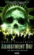 Cover-Bild zum Titel 'Adjustment Day - Tag der Abrechnung' von 'Chuck Palahniuk'