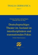 Cover-Bild zum Titel 'Deutschsprachiges Theater im Ausland im interdisziplinären und transnationalen Fokus' von ''