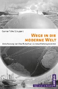 Cover-Bild zum Titel 'Wege in die moderne Welt' von 'Gunnar Folke Schuppert'