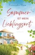 Cover-Bild zum Titel 'Sommer ist mein Lieblingsort' von 'Franziska Blum'