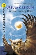 Cover-Bild zum Titel 'Always Coming Home' von 'Ursula K. Le Guin'