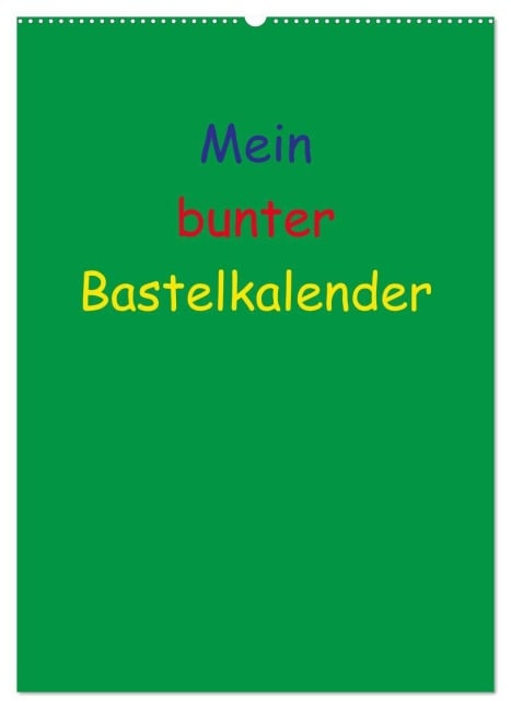 Mein bunter Bastel / Fotokalender (Wandkalender 2026 DIN A2 hoch), CALVENDO Monatskalender - Susanne Herppich