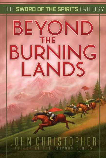 Beyond the Burning Lands - John Christopher