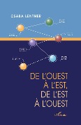 DE L'OUEST À L'EST, DE L'EST À L'OUEST - Lentner