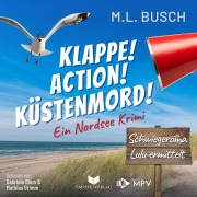 Cover-Bild zum Titel 'Klappe! Action! Küstenmord!' von 'M. L. Busch'