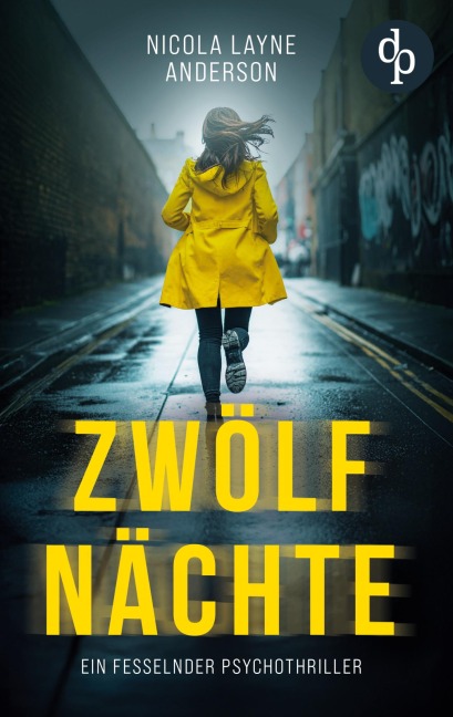 Zwölf Nächte | Ein fesselnder Psychothriller - Nicola Layne Anderson