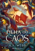Filha do caos - A. S. Webb