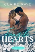 Cover-Bild zum Titel 'Fragile Hearts' von 'Claire Raye'