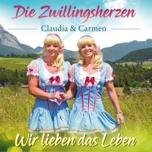 Wir lieben das Leben - Die Zwillingsherzen