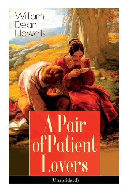 A Pair of Patient Lovers (Unabridged) - William Dean Howells