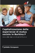 Capitalizzazione delle esperienze di mutua sociale in Burkina F - T Juliette Compaore