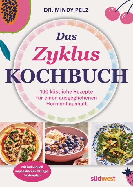 Das Zykluskochbuch - Mindy Pelz