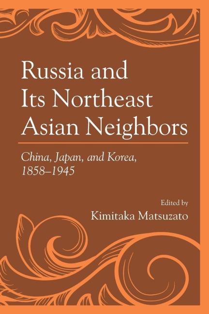 Russia and Its Northeast Asian Neighbors - 