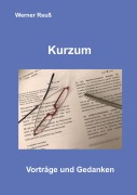 Cover-Bild zum Titel 'Kurzum' von 'Werner Reuß'
