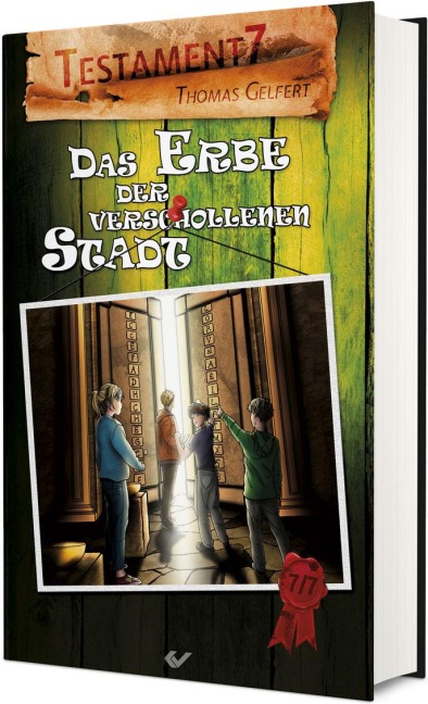 Testament7: Das Erbe der verschollenen Stadt - Thomas Gelfert