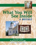 Cover-Bild zum Titel 'What You Will See Inside a Mosque' von 'Aisha Karen Khan'
