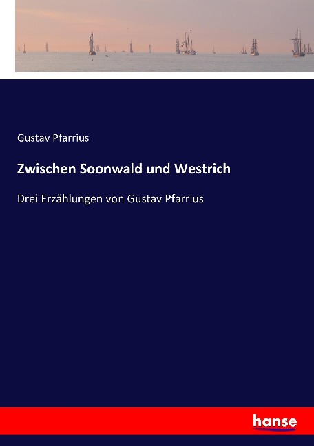 Zwischen Soonwald und Westrich - Gustav Pfarrius