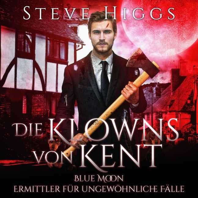 Die Klowns von Kent - Steve Higgs