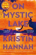Cover-Bild zum Titel 'On Mystic Lake' von 'Kristin Hannah'